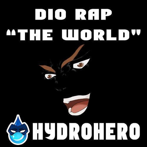 The World (DIO Rap) [Explicit]