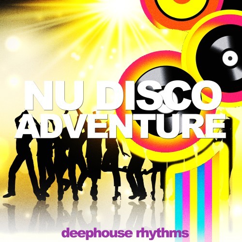 Nu Disco Adventure (Deephouse Rhythms)