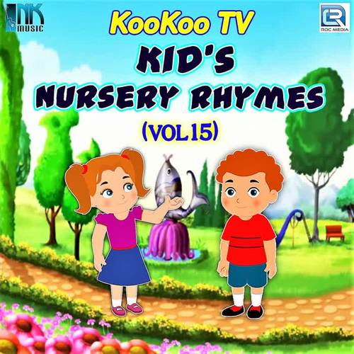 Koo Koo T.V. Kids Nursery Rhymes, Vol. 15