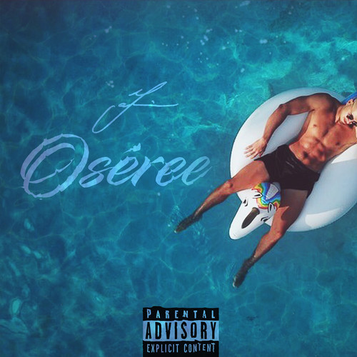 Oséree (Explicit)