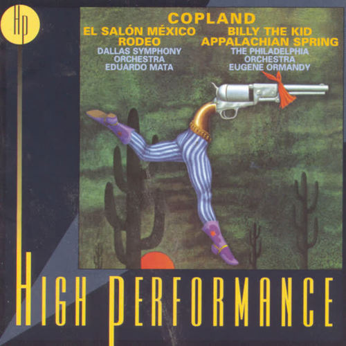 Copland: Appalachian Spring, Billy the Kid, El Salón México & 4 Dance Episodes from Rodeo