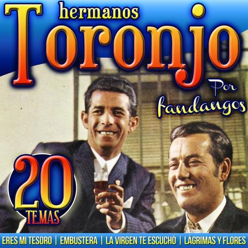 Hermanos Toronjo por Fandangos 20 Temas