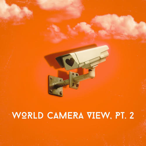 World Camera View, Pt. 2