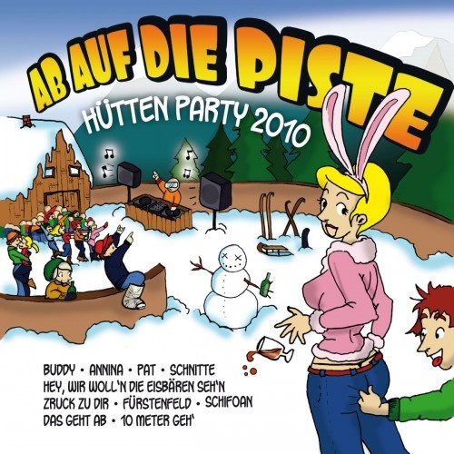 Ab auf die Piste Hütten Party 2010