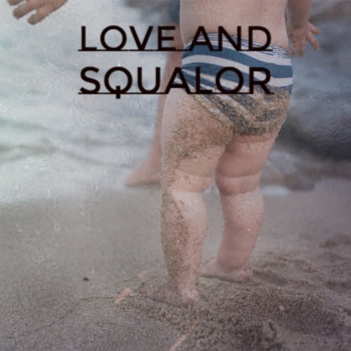 Love And Squalor