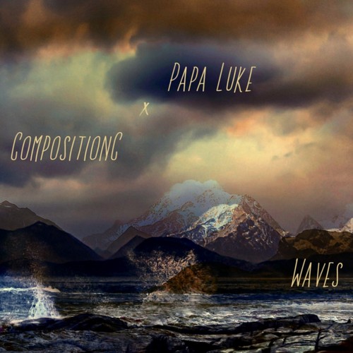 Waves (feat. Papa Luke) [Explicit]