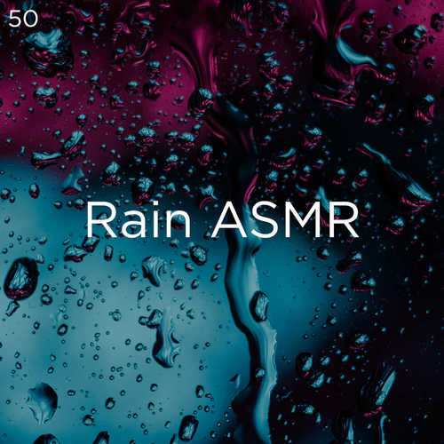 50 Rain ASMR