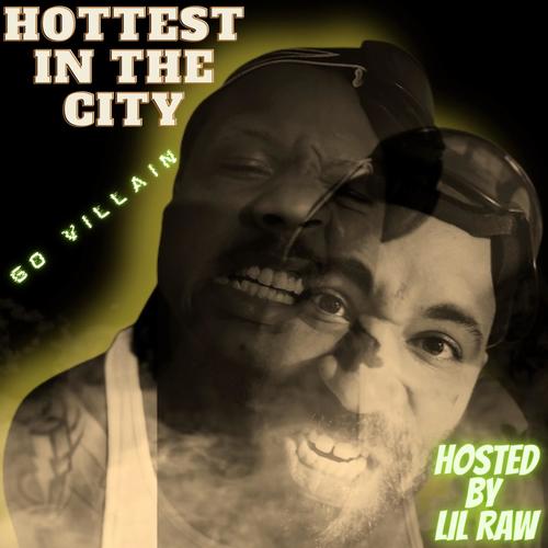 Hottest In The City (Explicit)