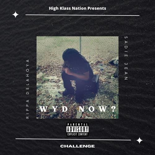 WYD Now Challenge (feat. Sadie Jean) [Challenge Version]