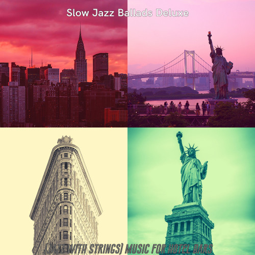(Jazz with Strings) Music for Hotel Bars