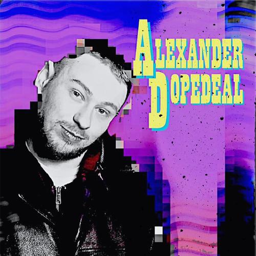 Alexander Dopedeal (Explicit)