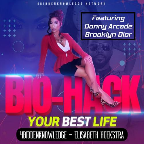 Bio Hack Your Best Life (feat. Donny Arcade & Brooklyn Dior) [Remix] [Explicit]