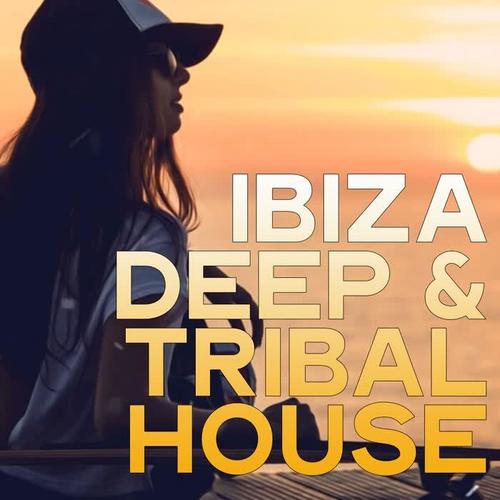 Ibiza Deep & Tribal House