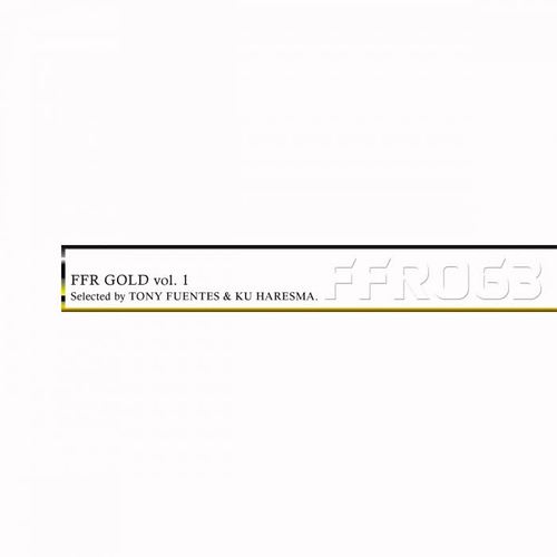 FFR Gold Vol. 1 Selected by Tony Fuentes & Ku Haresma