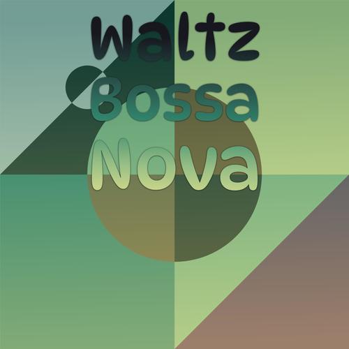 Waltz Bossa Nova