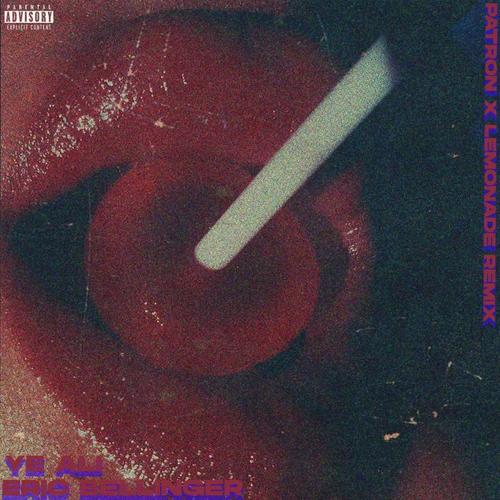 Patron & Lemonade (feat. Eric Bellinger)