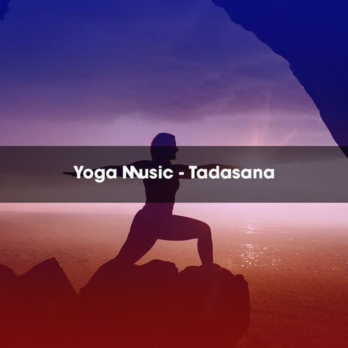 YOGA MUSIC - TADASANA