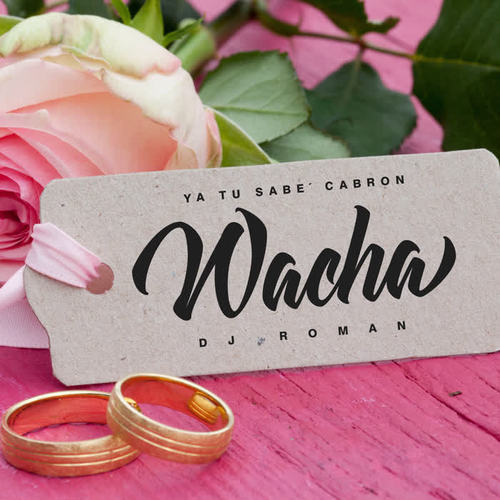 Wacha (Remix)