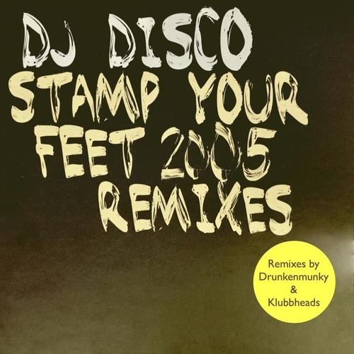 Stamp Your Feet (2005 Remixes)