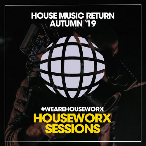 House Music Return (Autumn '19)