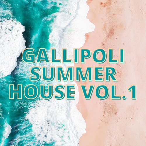 Gallipoli Summer House Vol.1