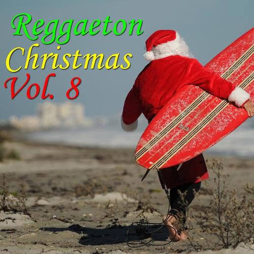 Reggaeton Christmas, Vol. 8