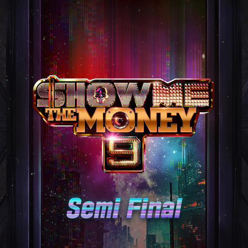 쇼미더머니 9 Semi Final