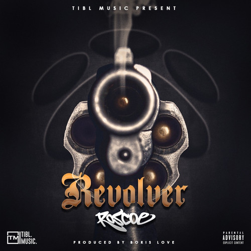 Revolver Roscoe (Explicit)