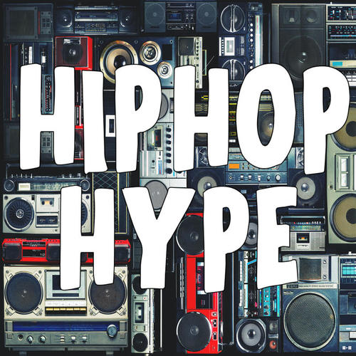 Hip Hop Hype (Explicit)