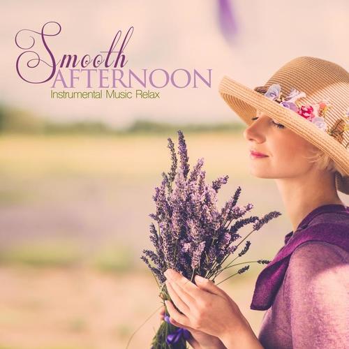 Smooth Afternoon (Instrumental Music Relax)