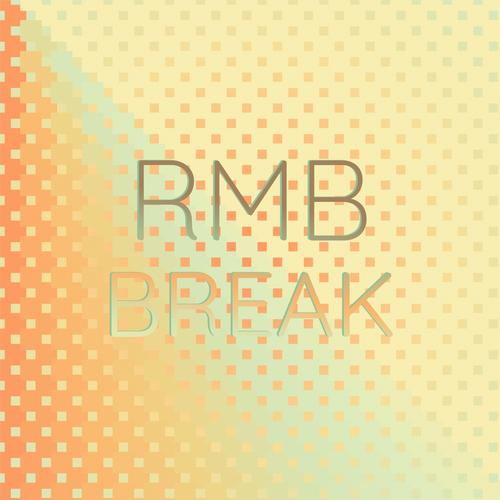 Rmb Break