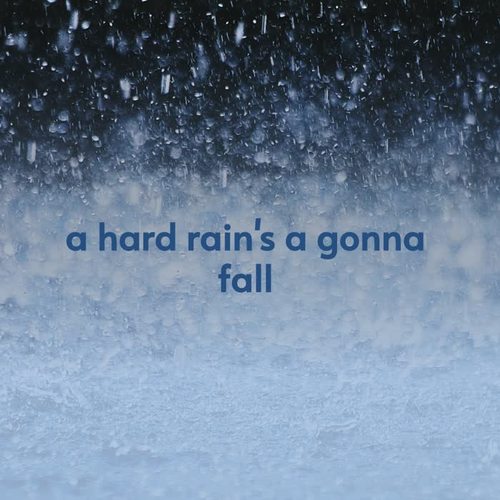 A Hard Rain's a Gonna Fall