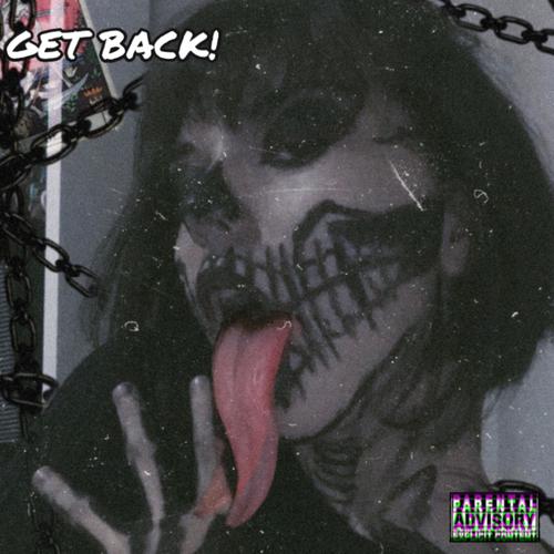 GET BACK! (Explicit)