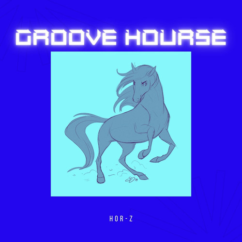 Groove Hourse