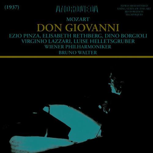 MOZART, W.A.: Don Giovanni (Opera) [Pinza, Rethberg, Borgiolli, Helletsgruber, Vienna State Opera Chorus and Philharmonic, Walter] [1937]