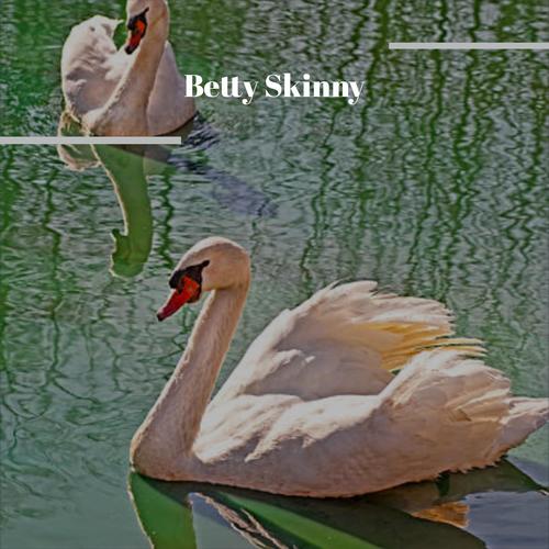 Betty Skinny