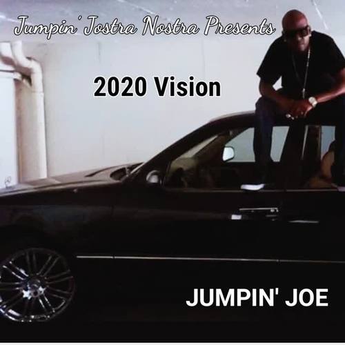 Jumpin Jostra Nostra Presents: 2020 Vision (Explicit)