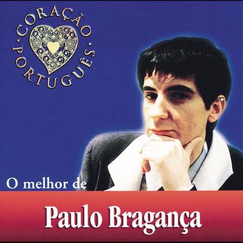 O Melhor De Paulo Bragança