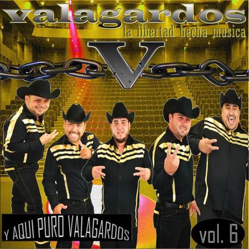 Y Aqui Puro Valagardos, Vol. 6