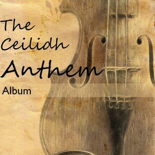 The Ceilidh Anthem Album