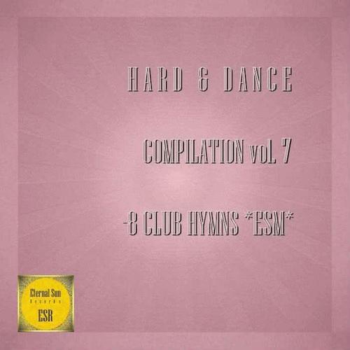 Hard & Dance Compilation, Vol. 7 8 Club Hymns *ESM*