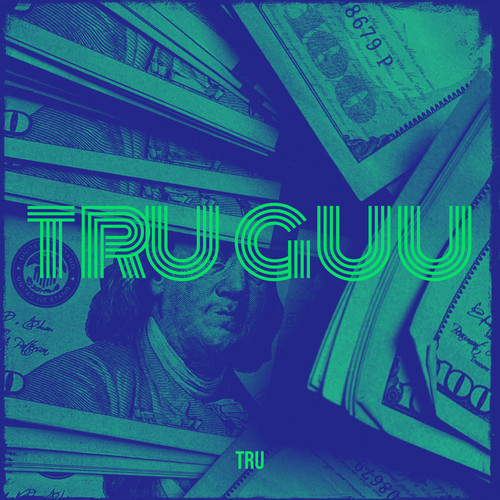 Tru Guu (Explicit)