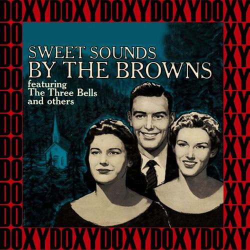 Sweet Sounds by the Browns (Remastered Version) [Doxy Collection]