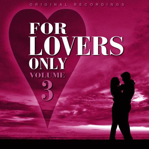 For Lovers Only - Volume 3