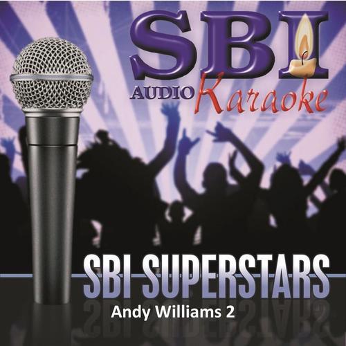 Sbi Karaoke Superstars - Andy Williams, Vol. 2