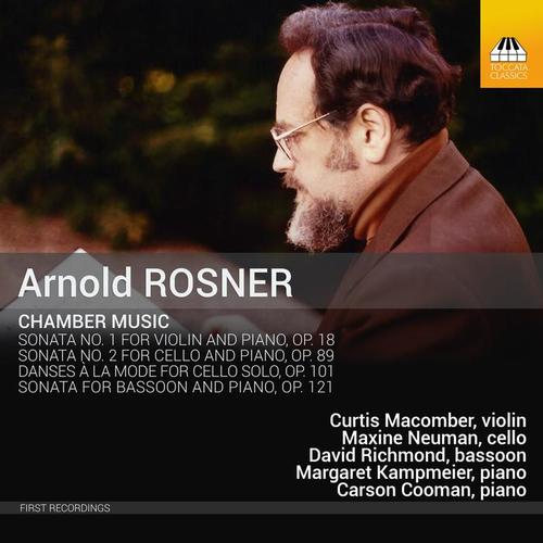 ROSNER, A.: Chamber Music (Macomber, M. Neuman, Richmond, Kampmeier, Cooman)