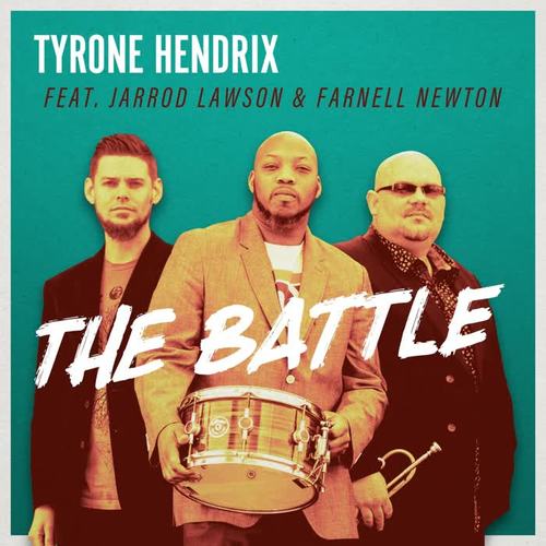 The Battle (feat. Jarrod Lawson & Farnell Newton)