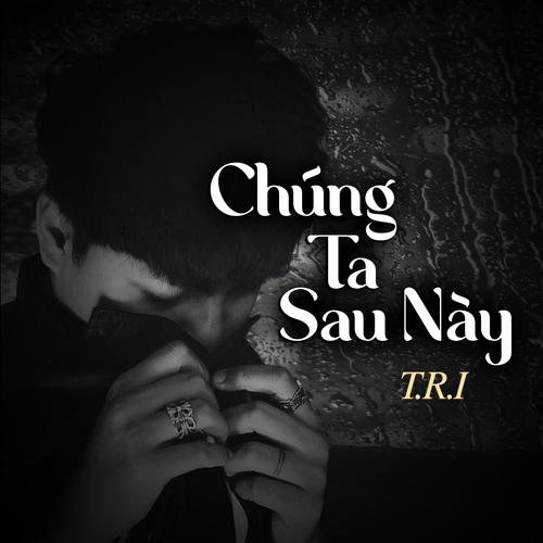 Chúng Ta Sau Này