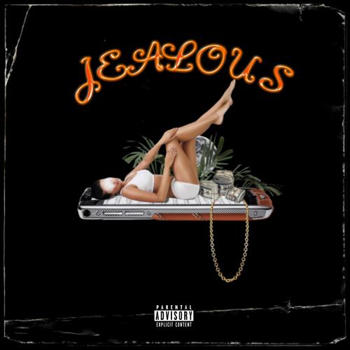 Jealous (feat. Ego) [Explicit]