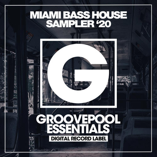 Miami Bass House Sampler '20